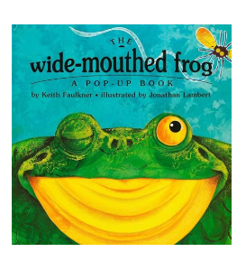 The Wide-Mouthed Frog: A POP-UP BOOK